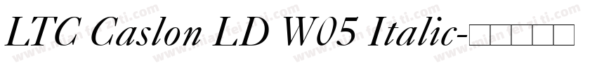 LTC Caslon LD W05 Italic字体转换
